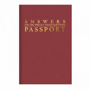 ANSWERS FOR THE WORLD'S TOUGH QUESTIONS PASSPORT
