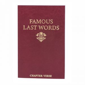 FAMOUS LAST WORDS IN THE BIBLE, paperback book
