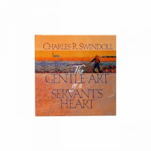 THE GENTLE ART OF A SERVANT'S HEART, hardback book