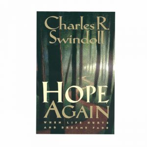 HOPE AGAIN: When Life Hurts and Dreams Fade, paperback book