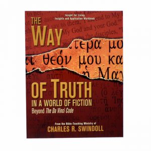WAY OF TRUTH IN A WORLD OF FICTION, Bible Companion