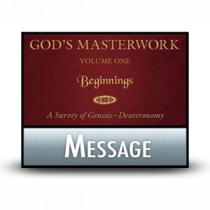 God’s Masterwork Volume 1 message