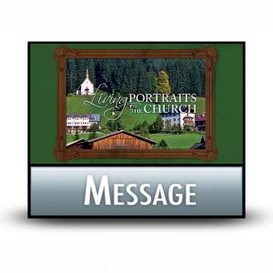 Living Portraits of the Church message