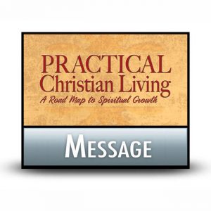 Practical Christian Living message