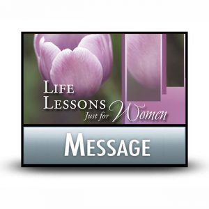 Life Lessons Just for Women message