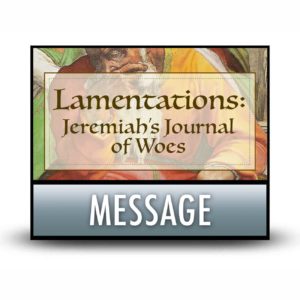 Lamentations Message