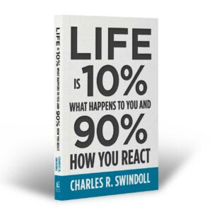 Life Is 10-Percent What Happens to You