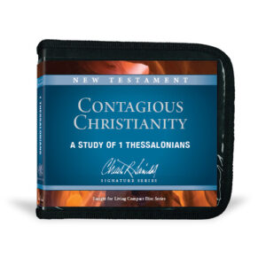 Contagious Christianity: A Study of 1 Thessalonians