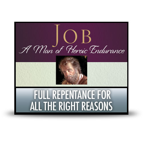 Full Repentance for All the Right Reasons