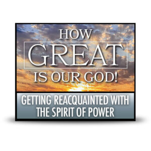 Getting Reacquainted with the Spirit of Power