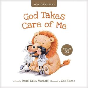 God Takes Care of Me: Psalm 23