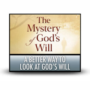 A Better Way to Look at God’s Will