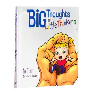 Big Thoughts for Little Thinkers: The Trinity