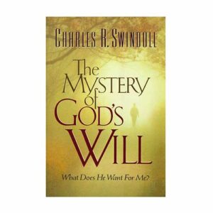 The Mystery of God's Will: What Does He Want For Me?