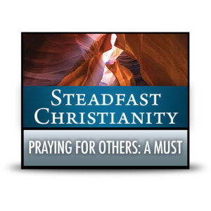 Praying for Others: A Must